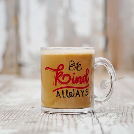 Be Kind Always Transparent Glass Coffee and Tea Mug_1